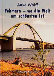 Fehmarn - wo die Welt am schönsten ist