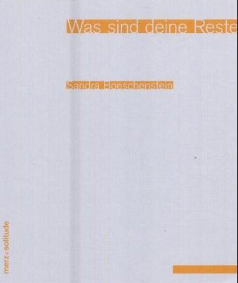 Was sind deine Reste - Sandra Boeschenstein