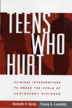 Teens Who Hurt -  Kenneth V. Hardy,  Tracey A. Laszloffy