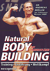 Natural Bodybuilding - Andreas M&uuml;ller
