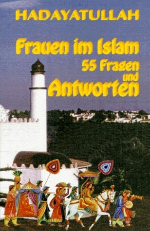 Frauen im Islam - Hadayatullah H&uuml;bsch