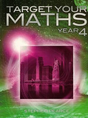 Target Your Maths Year 4 - Stephen Pearce