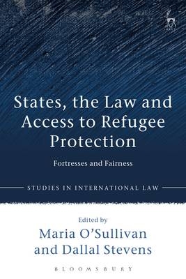 States, the Law and Access to Refugee Protection - 