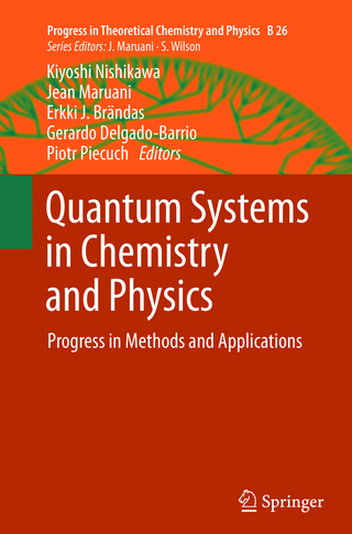 Quantum Systems in Chemistry and Physics