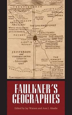 Faulkner's Geographies - 