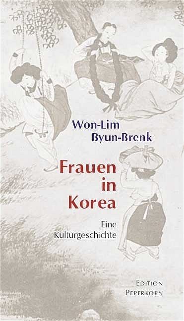 Frauen in Korea - Won-Lim Byun-Brenk