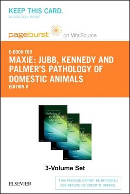 Jubb, Kennedy & Palmer's Pathology of Domestic Animals - Elsevier eBook on Vitalsource (Retail Access Card): 3-Volume Set