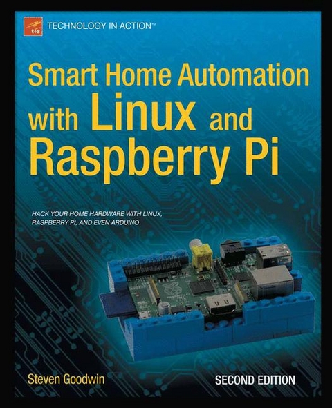 Smart Home Automation with Linux and Raspberry Pi - Steven Goodwin