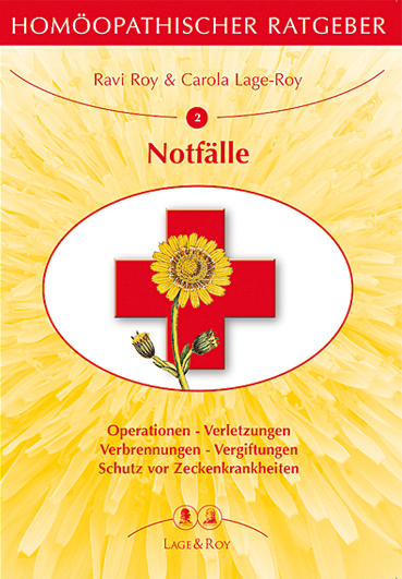Hom&ouml;opathischer Ratgeber Notf&auml;lle - Ravi Roy, Carola Lage-Roy