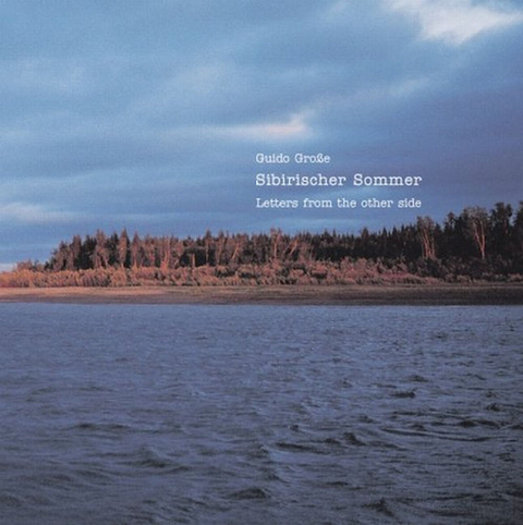 Sibirischer Sommer - Guido Grosse