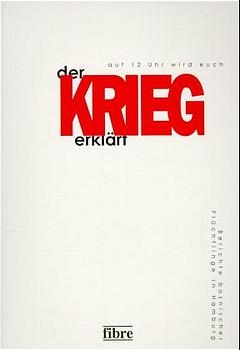 Auf 12 Uhr wird euch der Krieg erklärt