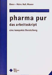 pharma pur - das arbeitsskript - Albert Maier, Andreas Ru&szlig;, Susanne Wasner