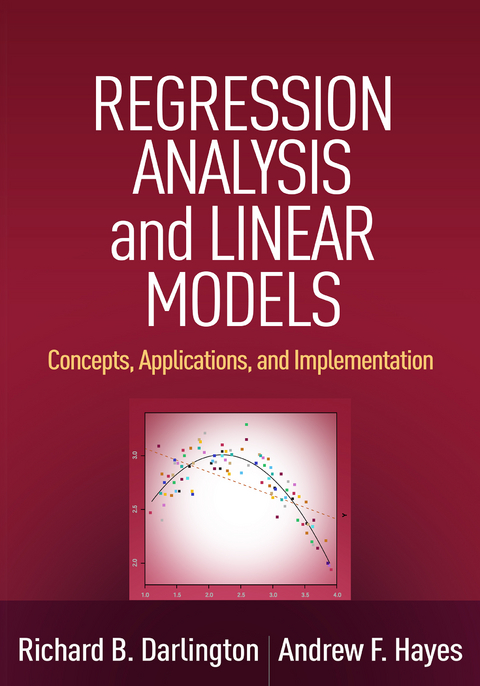 Regression Analysis and Linear Models - Richard B. Darlington, Andrew F. Hayes