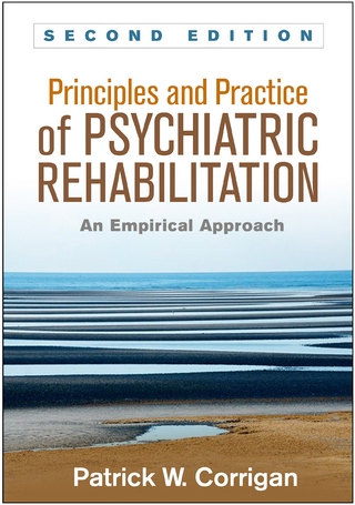 Principles and Practice of Psychiatric Rehabilitation, Second Edition