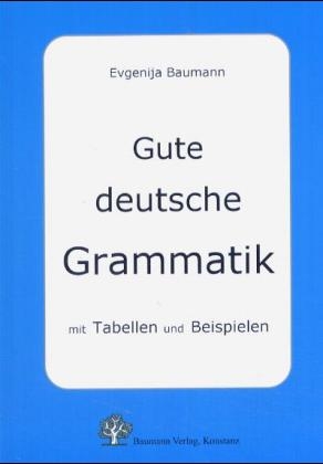 Gute deutsche Grammatik