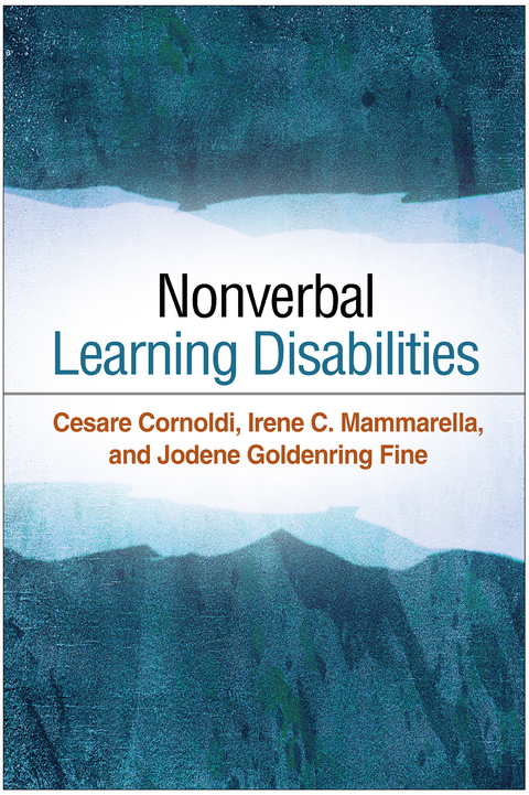 Nonverbal Learning Disabilities - Cesare Cornoldi, Irene C. Mammarella, Jodene Goldenring Fine