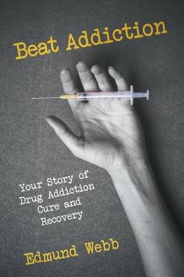 Beat Addiction - Edmund Webb