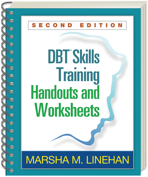 DBT&reg; Skills Training Handouts and Worksheets, Second Edition - Marsha M. Linehan