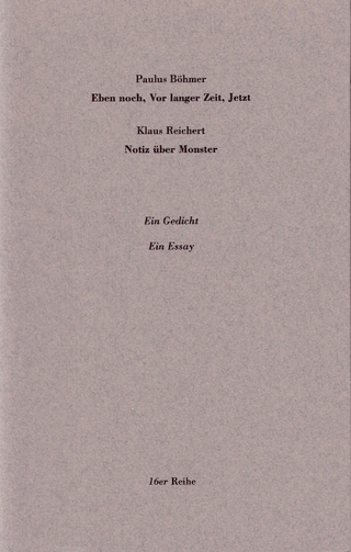 Eben noch, Vor langer Zeit, Jetzt. Notiz über Monster