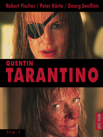 Quentin Tarantino - Robert Fischer, Peter K&ouml;rte, Georg Seesslen