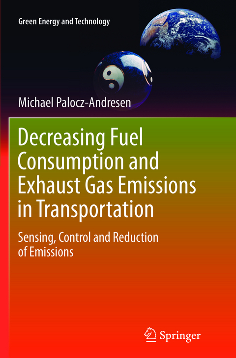 Decreasing Fuel Consumption and Exhaust Gas Emissions in Transportation - Michael Palocz-Andresen