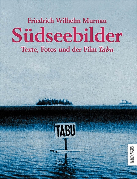 S&uuml;dseebilder - Friedrich W Murnau