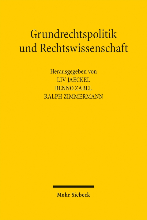 Grundrechtspolitik und Rechtswissenschaft - 