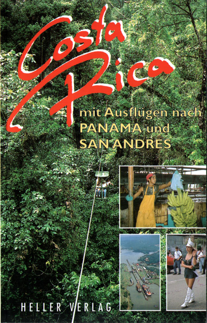 Costa Rica mit Ausfl&uuml;gen nach Panama und San Andres - Gabriele Heller, Klaus Heller