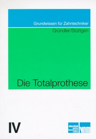 Die TotalProthese - Horst Gr&uuml;ndler, Ulrich St&uuml;ttgen