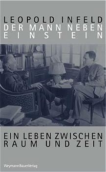 Der Mann neben Einstein - Leopold Infeld