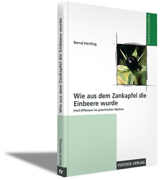 Wie aus dem Zankapfel die Einbeere wurde