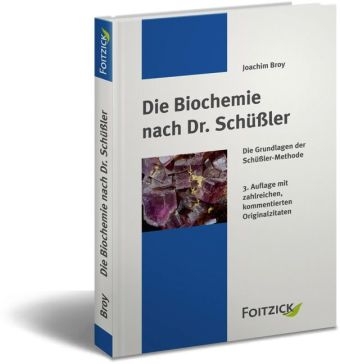Die Biochemie nach Dr. Sch&uuml;&szlig;ler - Joachim Broy