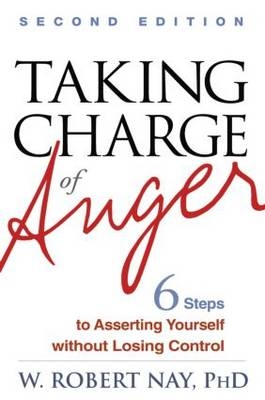 Taking Charge of Anger -  W. Robert Nay