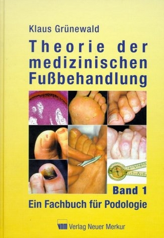 Theorie der medizinischen Fußbehandlung. Band 1