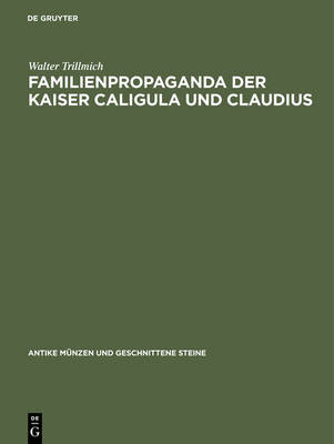 Familienpropaganda der Kaiser Caligula und Claudius