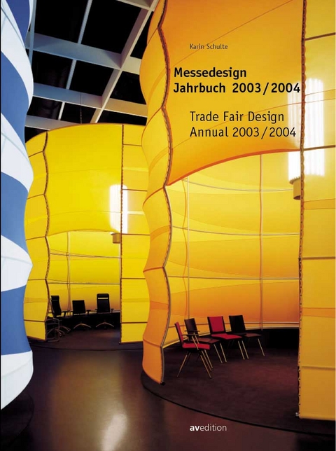 Messedesign Jahrbuch 2003/2004 -  Trade Fair Design Annual 2003/2004 - Karin Schulte