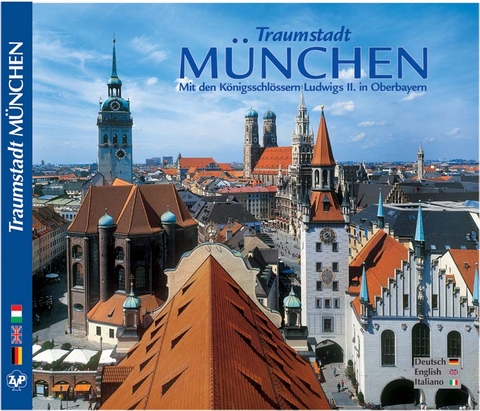 Traumstadt M&uuml;nchen - 