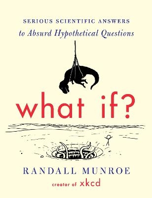 What If? - Randall Munroe