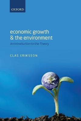 Economic Growth and the Environment - Clas Eriksson