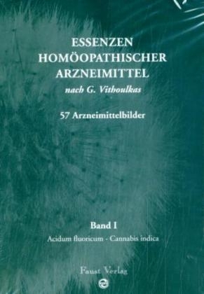 Essenzen hom&ouml;opathischer Arzneimittel - George Vithoulkas