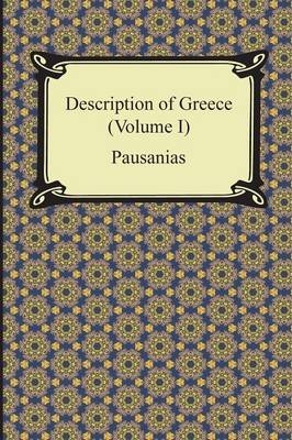 Description of Greece (Volume I)