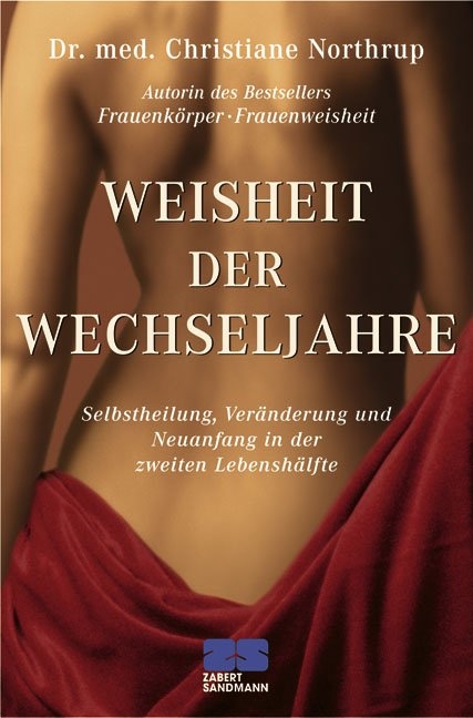 Weisheit der Wechseljahre - Christiane Northrup