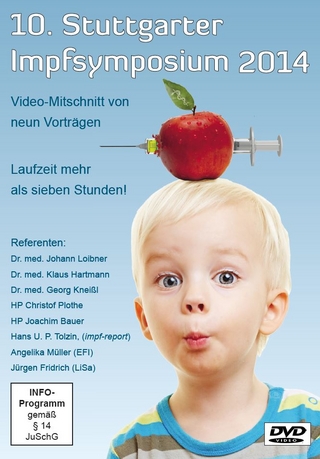 10. Stuttgarter Impfsymposium 2014 - Kritisches Forum zur Impffrage