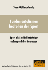 Fundamentalismen bedrohen den Sport - Sven G&uuml;ldenpfennig