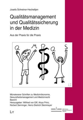 Qualitätsmanagement und Qualitätssicherung in der Medizin