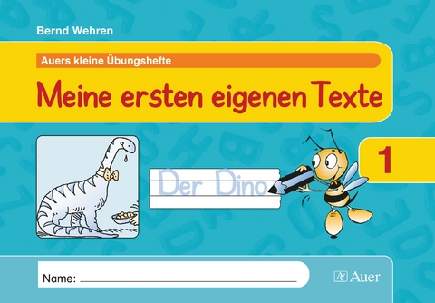 Meine ersten eigenen Texte - Bernd Wehren
