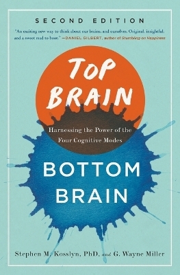 Top Brain, Bottom Brain - Stephen Kosslyn, G. Wayne Miller