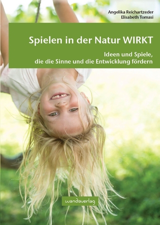 Spielen in der Natur WIRKT
