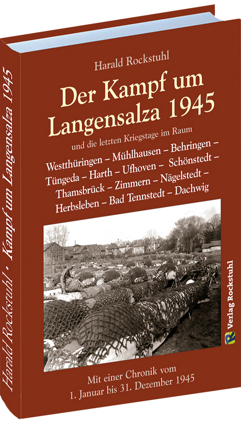 Der Kampf um Langensalza 1945 - Harald Rockstuhl