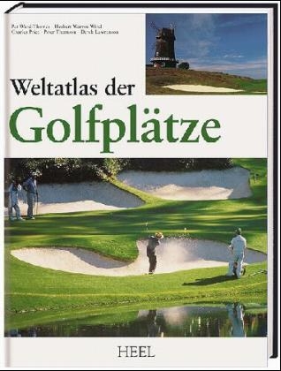 Weltatlas der Golfpl&auml;tze